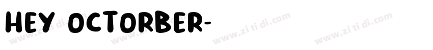 hey octorber字体转换